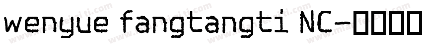 wenyue fangtangti NC字体转换